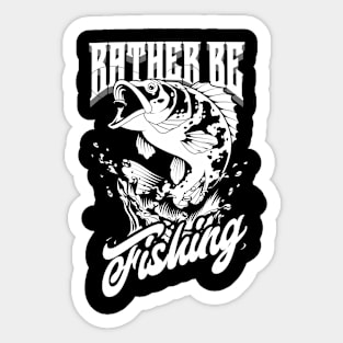 Rather Be Fishing Sticker